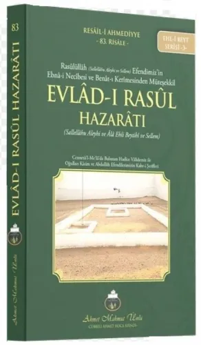 Evladı Rasul Hazaratı - Rasulullah Sav Efendimizin Ebna-i Necibesi Ve 