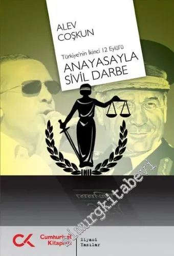 Anayasayla Sivil Darbe: Türkiye'nin İkinci 12 Eylül'ü -