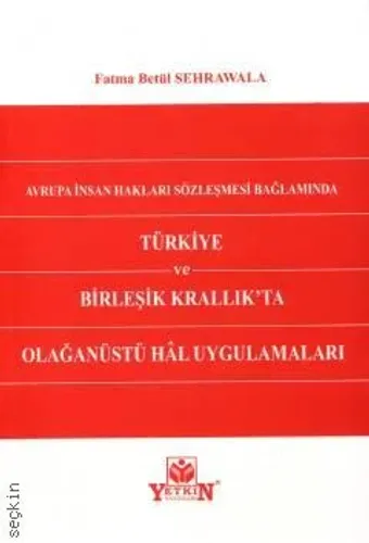 Türkiye ve Birleşik Krallık'ta Olağanüstü Hâl Uygulamaları