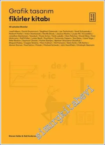 Grafik Tasarım Fikirler Kitabı - 40 Ustadan İlhamlar -
