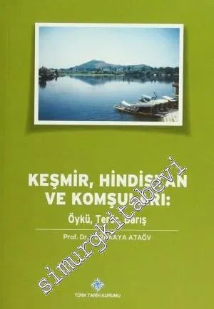Keşmir, Hindistan ve Komşuları: Öykü, Terör, Barış - 2014
