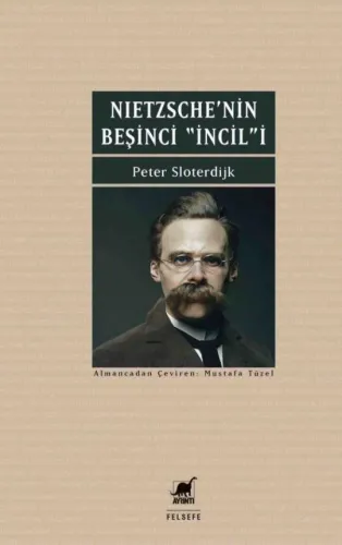 Nietzsche'nin Beşinci “İncil”i