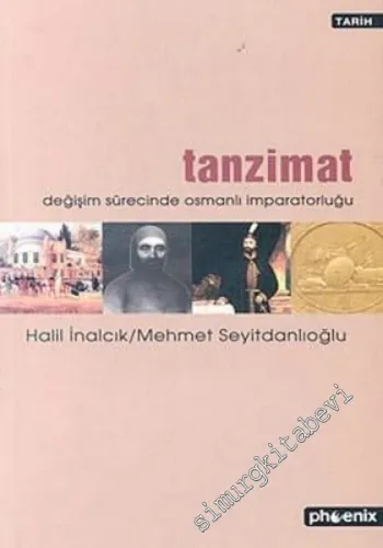 Tanzimat: Değişim Sürecinde Osmanlı İmparatorluğu -        2006