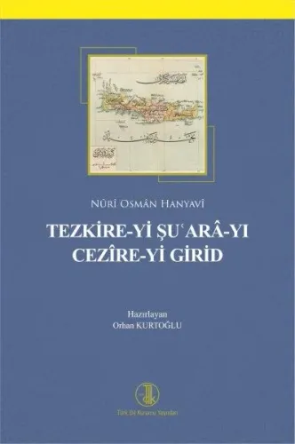 Tezkire-yi Şu'ara-yı Cezire-yi Girid (Tıpkıbasım ile birlikte) Nuri Os