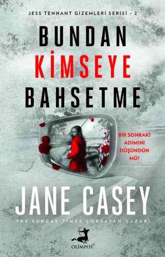 Bundan Kimseye Bahsetme