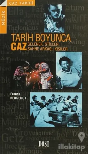 Tarih Boyunca Caz (Gelenek, Stiller, Sahne Arkası, Kişiler)