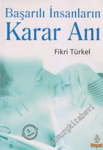 Başarılı İnsanların Karar Anı -
