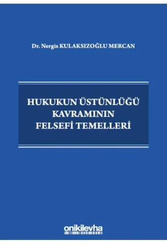 Hukukun Üstünlüğü Kavramının Felsefi Temelleri
