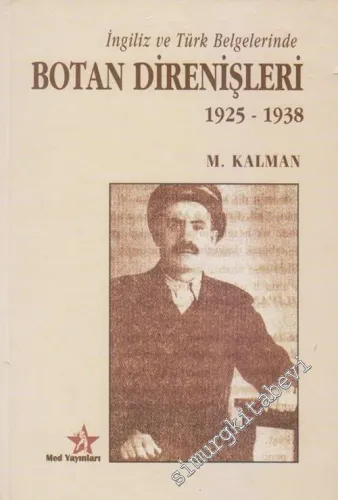 İngiliz ve Türk Belgelerinde Botan Direnişleri (1925 - 1938) -        1996
