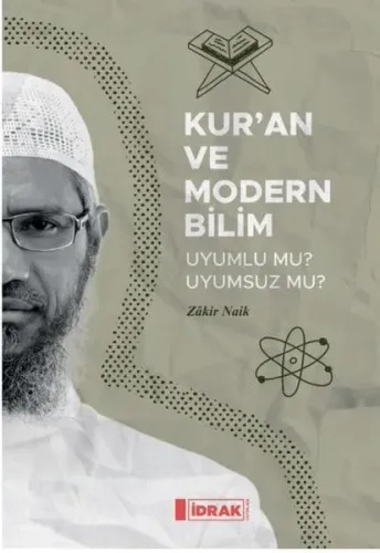Kur’an ve Modern Bilim;Uyumlu mu Uyumsuz mu?