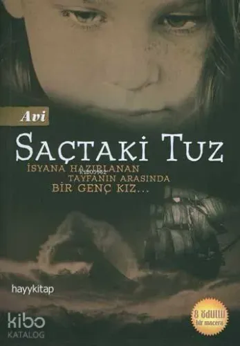 Saçtaki Tuz; İsyana Hazırlanan Tayfanın Arasında Bir Genç Kız