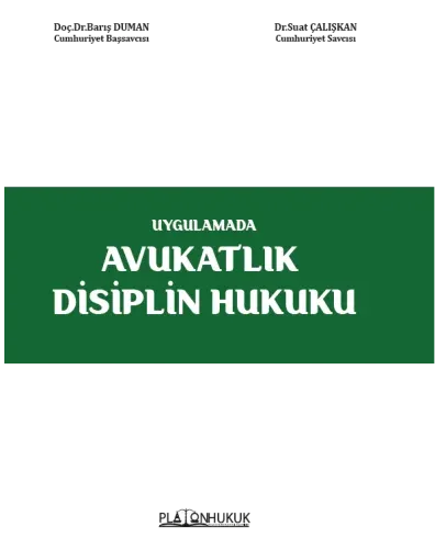 Uygulamada Avukatlık Disiplin Hukuku