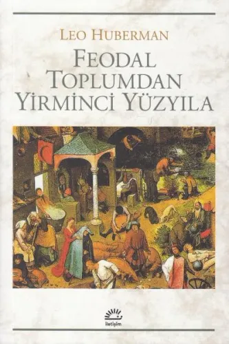 Feodal Toplumdan Yirminci Yüzyıla