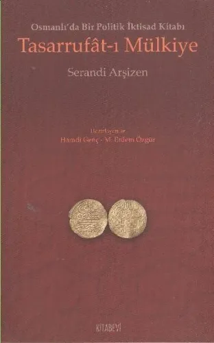 Tasarrufat-ı Mülkiye; Osmanlı'da Bir Politik İktisad Kitabı