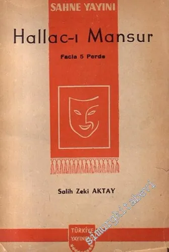 Hallac - ı Mansur, Facia 5 Perde -        1944