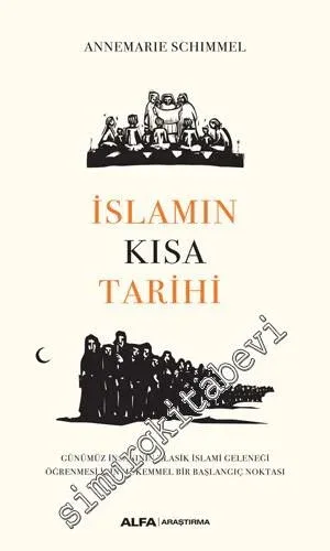 İslamın Kısa Tarihi : Günümüz İnsanının Klasik İslami Geleneği Öğrenmesi İçin Mükemmel Bir Başlangıç Noktası -         2020