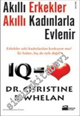 Akıllı Erkekler Akıllı Kadınlarla Evlenir -