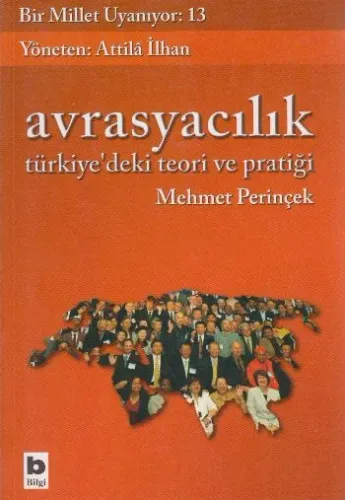 Bir Millet Uyanıyor - 13| Avrasyacılık; Türkiye'deki Teori ve Pratiği