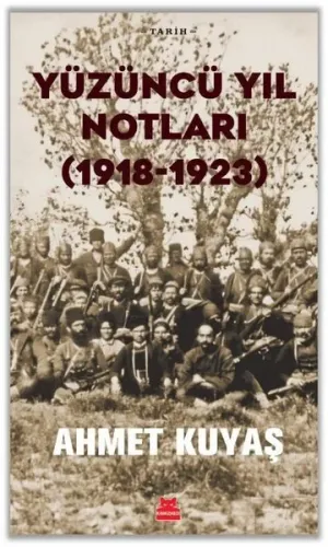 Yüzüncü Yıl Notları (1918 - 1923)