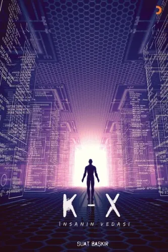 K – X İnsanın Vedası