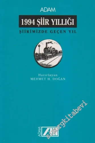 1994 Şiir Yıllığı: Şiirimizde Geçen Yıl  -        1994