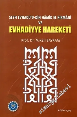 Evhadiyye Hareketi: Şeyh Evhadü'd - Din Hamid El Kirmani -        1999