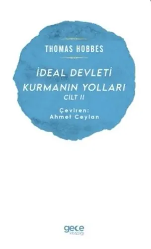 İdeal Devleti Kurmanın Yolları Cilt - 2