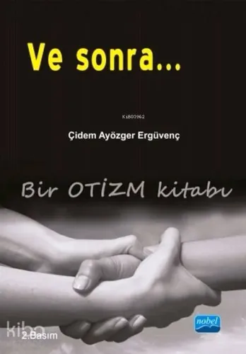 Ve Sonra...; Bir Otizm Kitabı