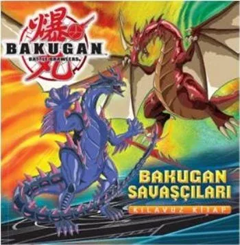 Bakugan Savaşçıları (Kılavuz Kitap)