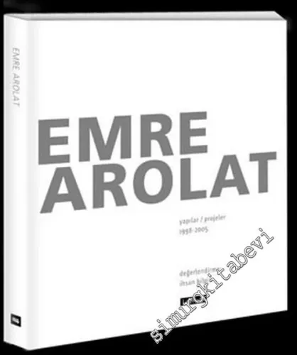 Emre Arolat: Yapılar Projeler 1998 - 2005 -        2005