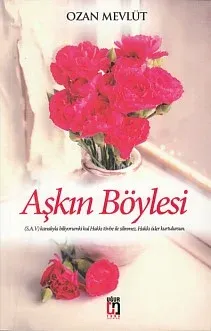 Aşkın Böylesi