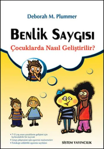Benlik Saygısı; Çocuklarda Nasıl Geliştirilir?