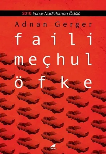 Faili Meçhul Öfke 2010 Yunus Nadi Roman Ödülü