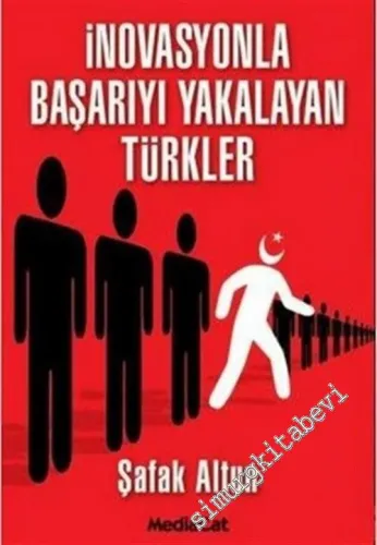 İnovasyonla Başarıyı Yakalayan Türkler -