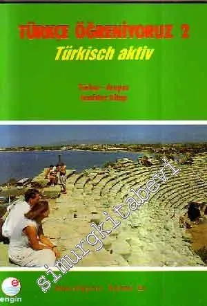 Türkçe Öğreniyoruz 2 = Türkisch Aktiv ( Türkçe - Arapça ) Anahtar Kita
