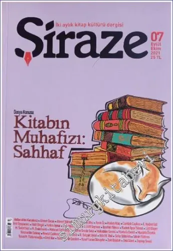 Şiraze Kitap Kültürü Dergisi - Kitabın Muhafızı Sahhaf - Sayı: 7      Eylül - Ekim  2021