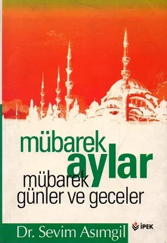 Mübarek Aylar Mübarek Günler ve Geceler