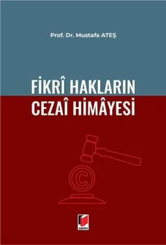Fikri Hakların Cezai Himayesi Mustafa Ateş