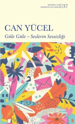 Güle Güle- Seslerin Sessizliği;Sert Kapak