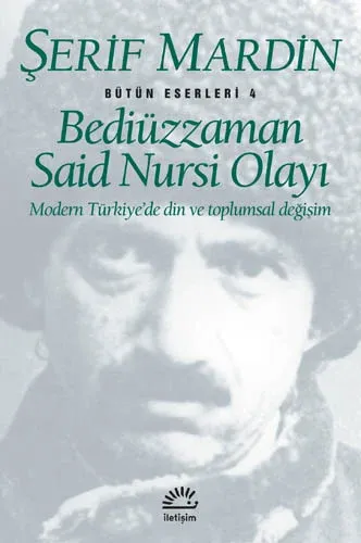Bediüzzaman Said Nursi Olayı/Modern Türkiye'de Din ve Toplumsal Değişim