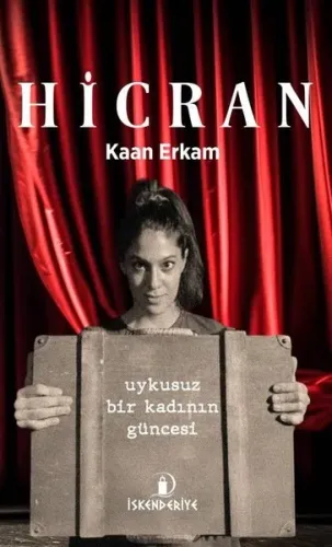 Hicran;Uykusuz Bir Kadının Güncesi