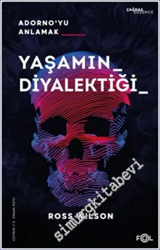 Yaşamın Diyalektiği - Adorno'yu Anlamak -         2023