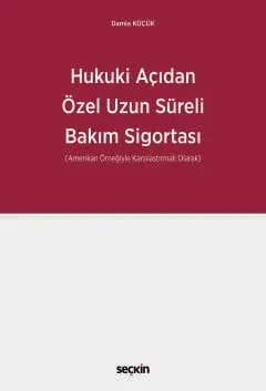 Hukuki Açıdan Özel Uzun Süreli Bakım Sigortası