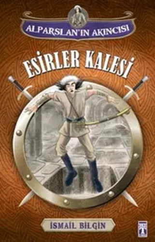 Esirler Kalesi; Alparslan'ın Akıncısı