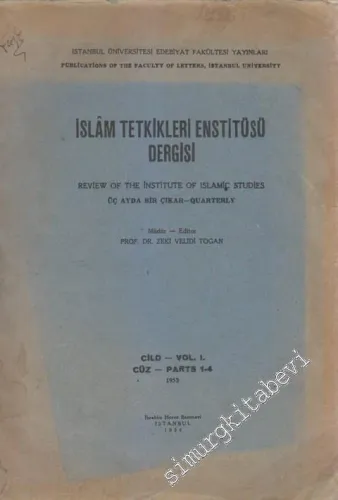 İslâm Tetkikleri Enstitüsü Dergisi = Review of the Institute of Islamic Studies - Parts: 1 - 4  1