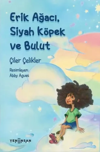 Erik Ağacı, Siyah Köpek Ve Bulut