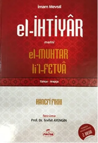 El- İhtiyar Metni El-Muhtar Li'l-Fetva; Türkçe-Arapça / Hanefi Fıkhı