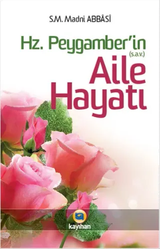 Hz. Peygamber'in Aile Hayatı