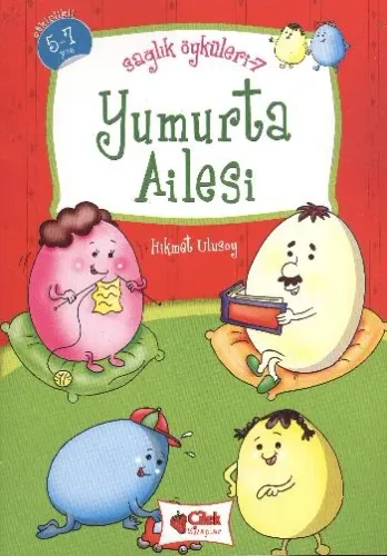 Sağlık Öyküleri-7: Yumurta Ailesi