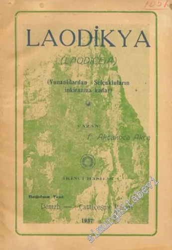 Laodikya ( Laqdiceia ): Yunanlılardan Selçukluların İnkirazına Kadar -        1937